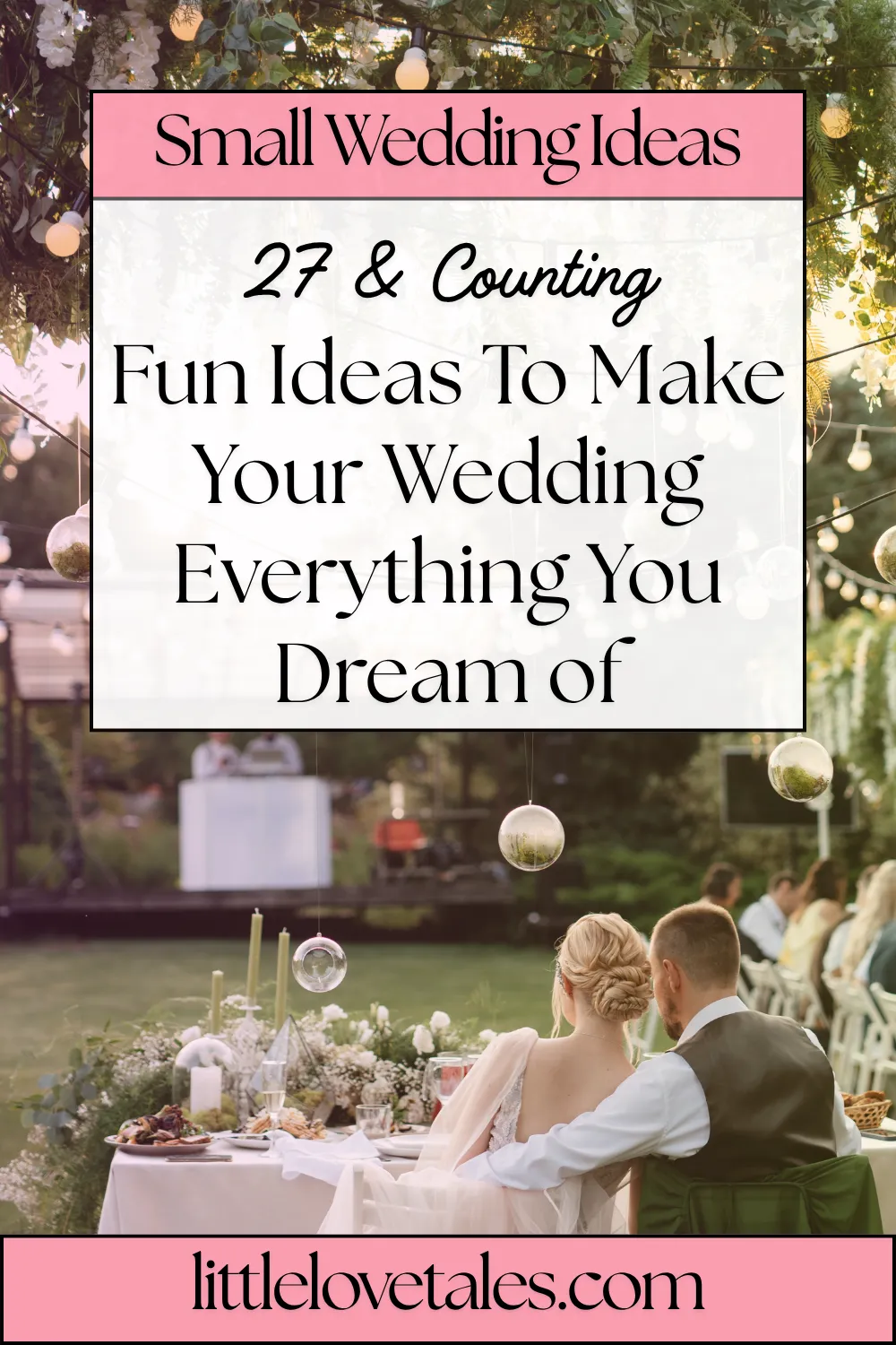 The featured image on the page, a picture of a happy couple on their wedding with descriptive text: Small Wedding Ideas, 27 & Counting, Fun Ideas To Make Your Wedding Everything You Dream Of